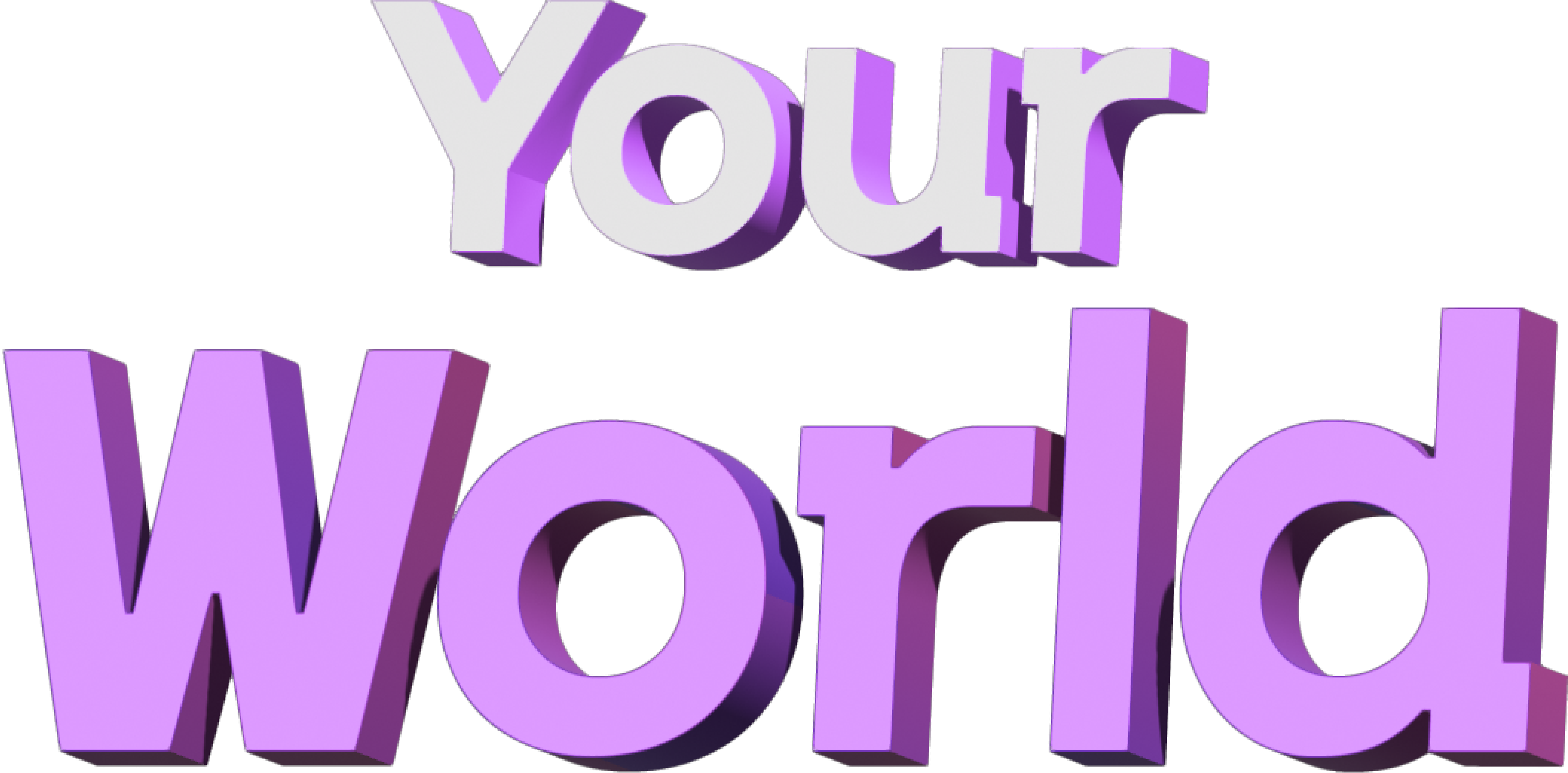 Your World